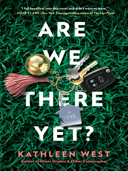 Title details for Are We There Yet? by Kathleen West - Available